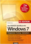 Das Franzis Handbuch f&uuml;r Windows 7 - XL Sonderausgabe