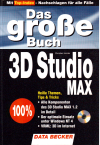 Das gro&szlig;e Buch 3D Studio Max