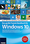 Das gro&szlig;e Franzis Handbuch f&uuml;r Windows 10 inklusiv Anniversary Update