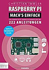 Raspberry Pi Machs einfach (Ausgabe 2018 f�r Raspberry Pi 3 Modell B / B+)